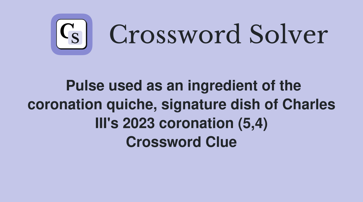 Pulse used as an ingredient of the coronation quiche, signature dish of